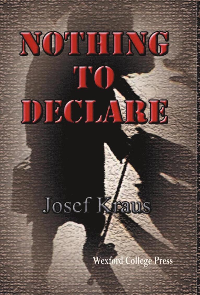 Nothing To Declare 1