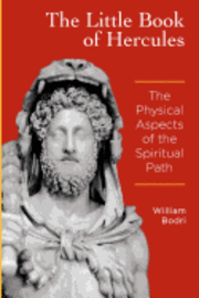 bokomslag The Little Book of Hercules: The Physical Aspects of the Spiritual Path