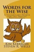 bokomslag Words for the Wise: A Vocabulary Primer for the Precise Professional