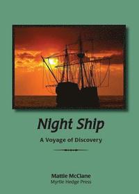 bokomslag Night Ship: A Voyage of Discovery