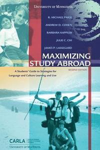 bokomslag Maximizing Study Abroad: A Students' Guide to Strategies for Language and Culture Learning and Use