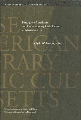 bokomslag Portuguese-Americans and Contemporary Civic Culture in Massachusetts