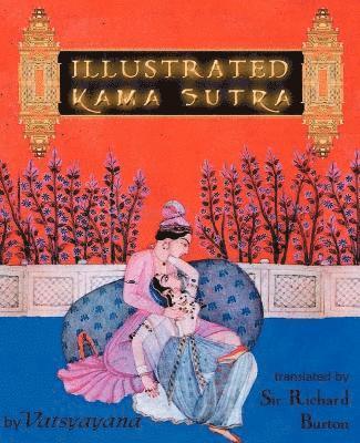 Vatsyayana - Illustrated Kama Sutra, Häftad