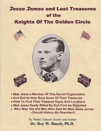 bokomslag Jesse James and Lost Treasures of the Knights of The Golden Circle