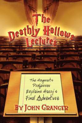 bokomslag The Deathly Hallows Lectures
