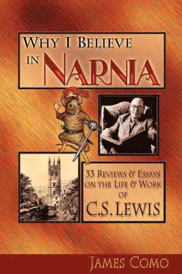 James Como - Why I Believe in Narnia, Häftad