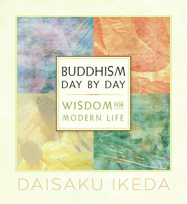 Daisaku Ikeda - Buddhism Day by Day, Häftad