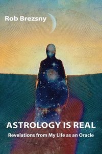 bokomslag Astrology Is Real
