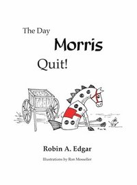 bokomslag The Day Morris Quit