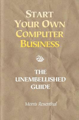 bokomslag Start Your Own Computer Business