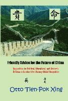 bokomslag Friendly Advice for the Future of China