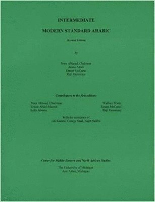 Peter Abboud, Aman Attieh, Ernest McCarus, Raji M. Rammuny - Intermediate Modern Standard Arabic, Häftad