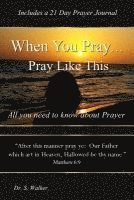 When You Pray ... Pray Like This 1