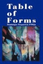 Dominique Fitzpatrick-O'Dinn, William K. Gillespie, William K Gillespie - Table of Forms, Inbunden