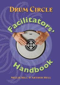 bokomslag Drum Circle Facilitators' Handbook