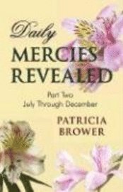 Daily Mercies Revealed, Part II 1