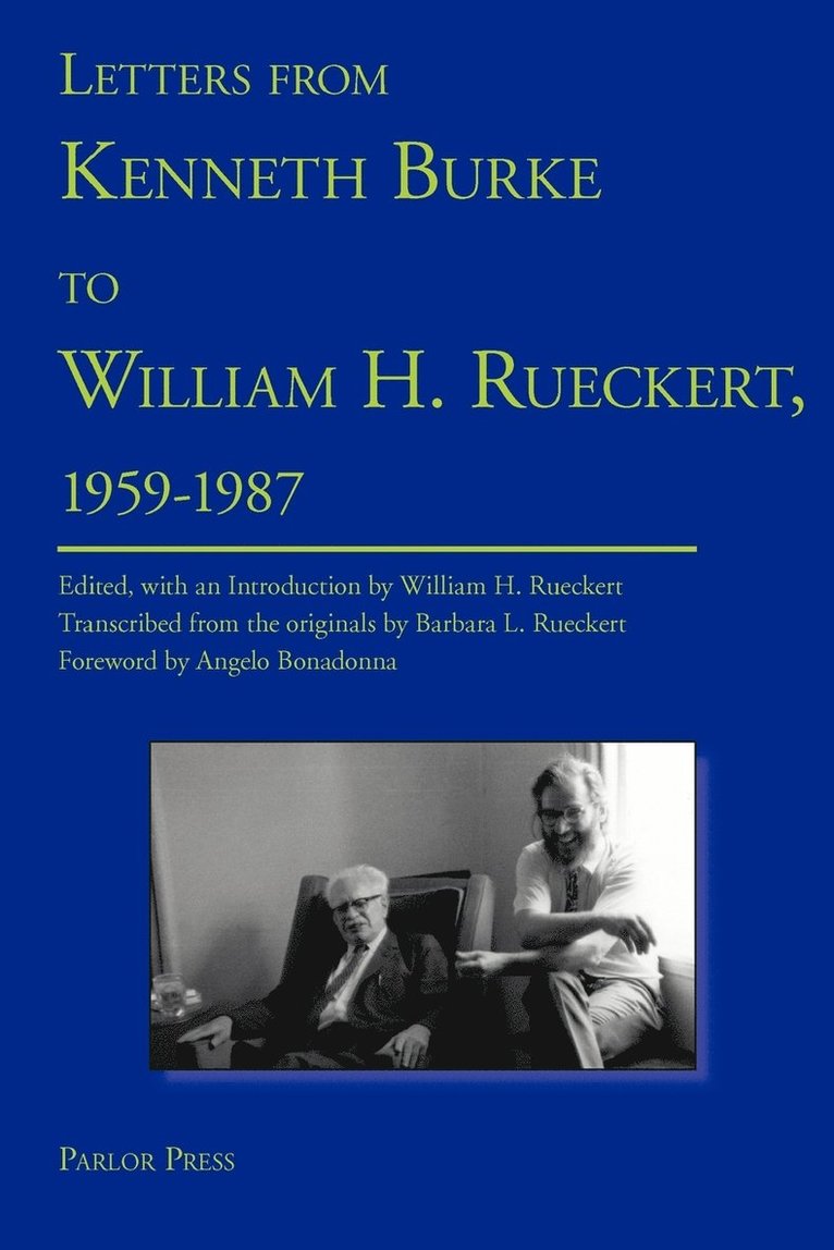Letters from Kenneth Burke to William H. Rueckert, 1959-1987 1