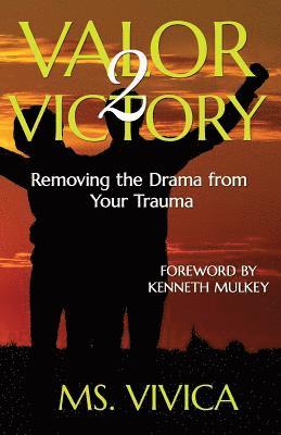 Vivica - Valor 2 Victory: Removing the Drama From Your Trauma, Häftad