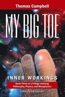 Thomas Campbell - My Big TOE - Inner Workings S, Häftad