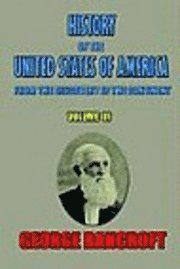 bokomslag History Of The United States Of America, From The Discovery Of The Continent