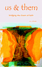 W. C. Scheurer - us & them: bridging the chasm of faith, Häftad