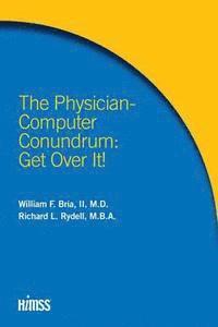 bokomslag Physician-Computer Conundrum