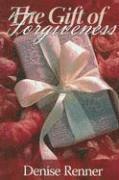The Gift of Forgiveness