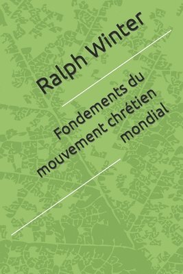 bokomslag Fondements du mouvement chrtien mondial