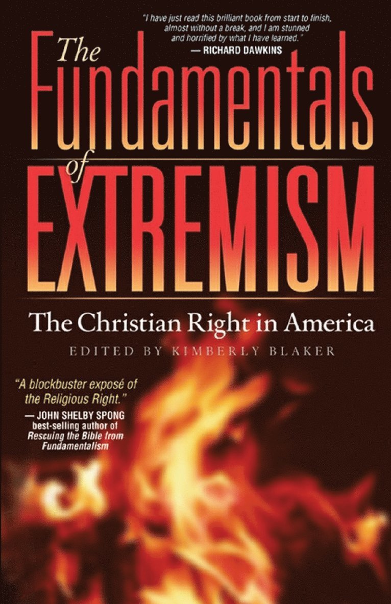 Ed Buckner, Herb Silverman, Kimberly Blaker - The Fundamentals of Extremism: The Christian Right in America, Häftad