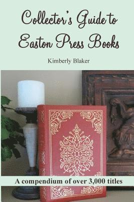 Collector's Guide to Easton Press Books 1