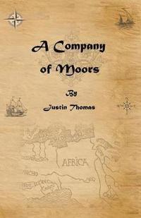 bokomslag A Company of Moors