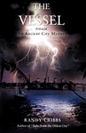 The Vessel Tinaja an Ancient City Mystery