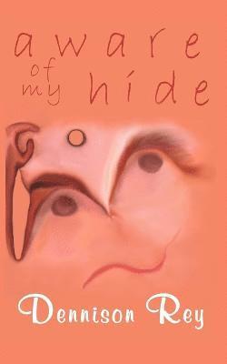 Aware of My Hide 1