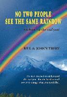 No Two People See the Same Rainbow