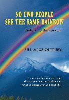 No Two People See the Same Rainbow 1