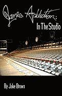 bokomslag Jane's Addiction: In The Studio