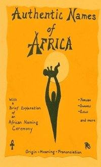 bokomslag Authentic Names of Africa