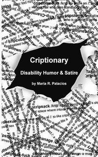 bokomslag Criptionary: Disability Humor & Satire