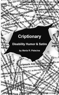 bokomslag Criptionary: Disability Humor & Satire