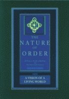 bokomslag A Vision of a Living World: The Nature of Order, Book 3