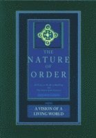 bokomslag The Nature of Order, Book Three: A Vision of a Living World