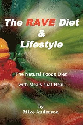 The Rave Diet & Lifestyle 1