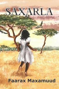 Faarax Maxamuud - Saxarla, Häftad