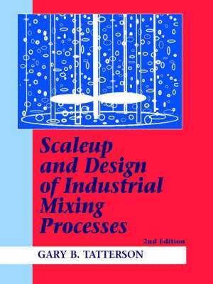 bokomslag Scaleup and Design of Industrial Mixing Processes