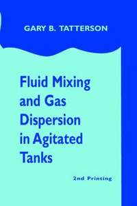 bokomslag Fluid Mixing and Gas Dispersion in Agitated Tanks