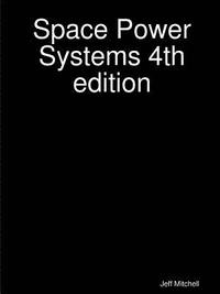 bokomslag Space Power Systems 4th edition