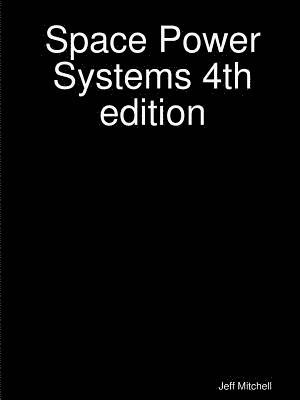 bokomslag Space Power Systems 4th edition