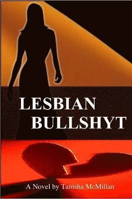 Lesbian Bullshyt 1