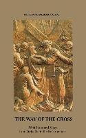 The Way of The Cross: With Jesus and Mary from Golgotha to the Resurrection