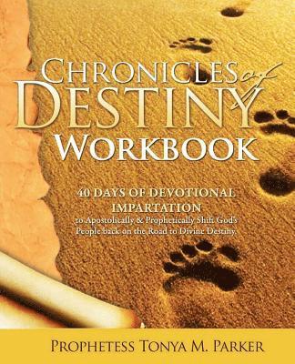 Tonya M. Parker - Chronicles of Destiny Workbook, Häftad